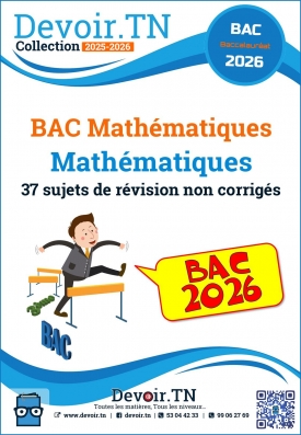 37 Sujets de Révision—Mathématiques (BAC mathématiques pour PROF)