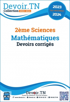 Mathématiques — Devoirs corrigés — 2ème Sciences. 