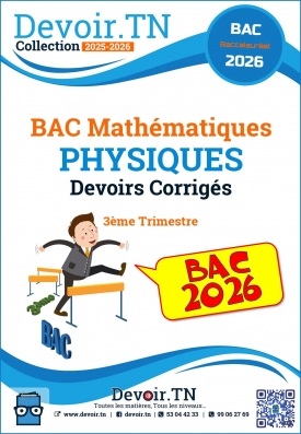 BAC Mathématiques—Physiques—Devoirs Corrigés 3ème trimestre 