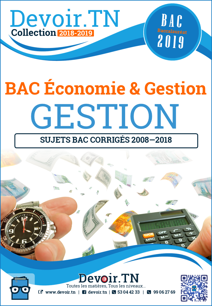 ≡ Gestion — Sujets Corrigés 2008—2018 : Correction détaillé des sujets ...